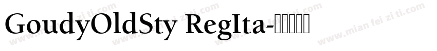 GoudyOldSty RegIta字体转换